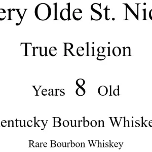 Free Delivery Very Olde St. Nick True Religion 8 Year Kentucky Bourbon Whiskey