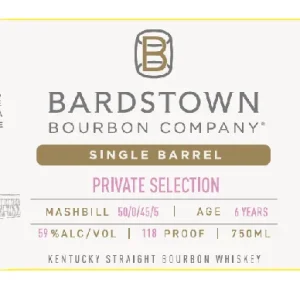 Grab Now Bardstown Bourbon Company Single Barrel Private Selection Straight Bourbon Whiskey 6 Years Old